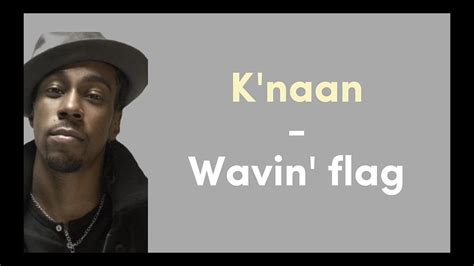 Knaan Wavin Flag YouTube