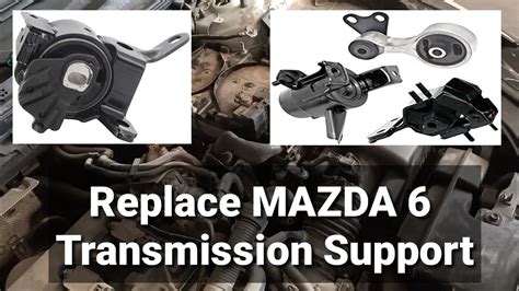 How To Replace Mazda 6 Transmission Support Youtube