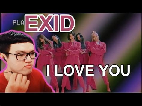 MV Reaction EXID I LOVE YOU YouTube