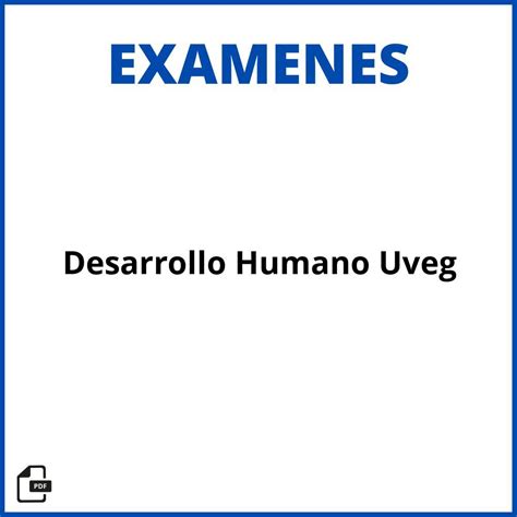 2024 Examen Desarrollo Humano Uveg