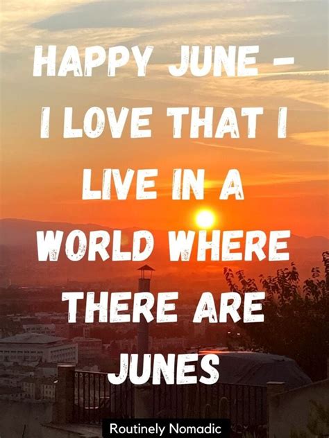 125 Hello June Quotes for that Happy to Welcome a New Month Aesthetic - Routinely Shares