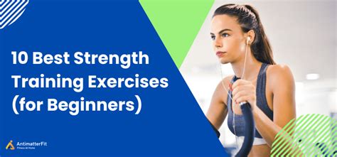 10 Best Strength Training Exercises(for Beginners) | Antimatterfit
