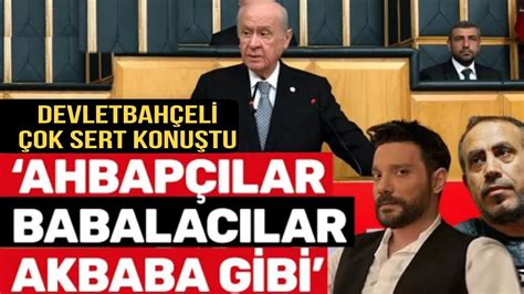 Devlet Bahçeli den Ahbap ve Babala TV ye sert sözler Şerefsizler