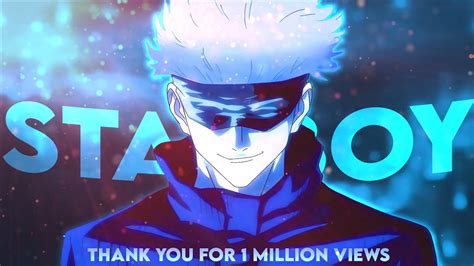 Gojo Satoru Starboy Badass Edit AMV Very Quick 1M Views Spl