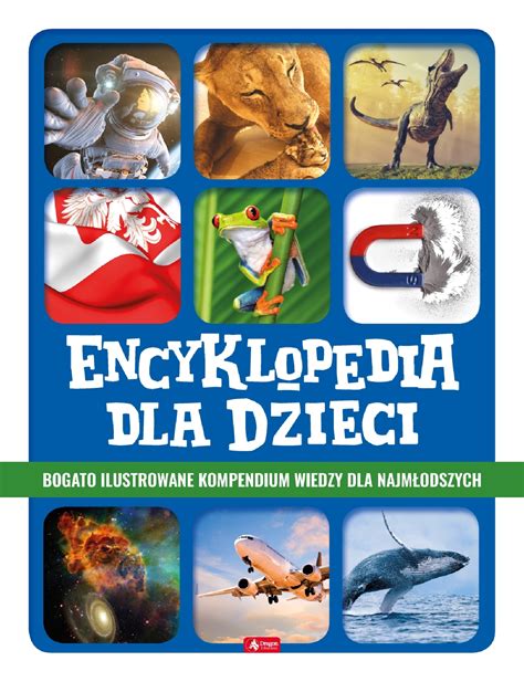 Encyklopedia Dla Dzieci outlet książka TaniaKsiazka pl