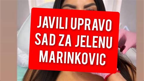 Javili Sad Ovo Za Jelenu Marinkovic Youtube