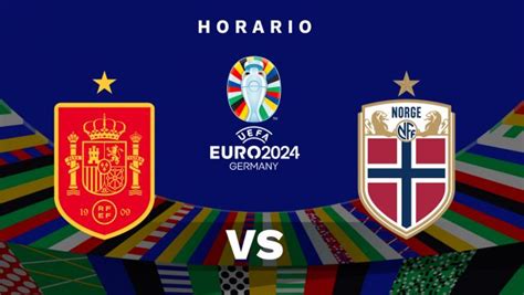 Espa A Noruega Hoy D Nde Ver El Partido De La Selecci N Espa Ola En