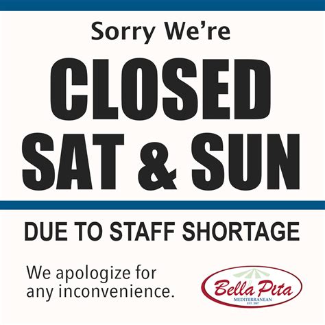 We Are Closed On Weekends Bella Pita