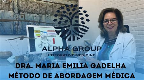 Dra Maria Emilia Gadelha Método de Abordagem Médica YouTube