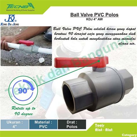 Jual Ball Valve Pvc Stop Kran Pvc Polos Kdj Di Lapak Teknik Dan