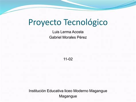 Proyecto Tecnol Gico Ppt