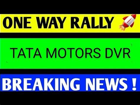 TATA MOTOR DVR SHARE LATEST NEWS TODAY TATA MOTORS DVR SHARE ANALYSIS