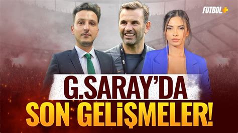 Galatasaray da son gelişmeler Emre Kaplan Ceren Dalgıç