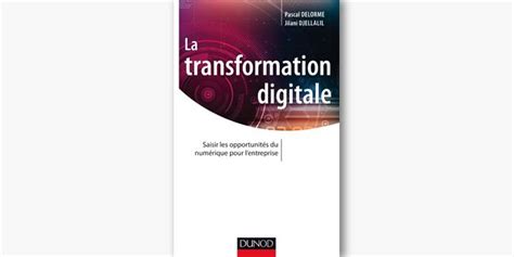 La Transformation Digitale De P Delorme à Mettre Dans Toutes Les Mains