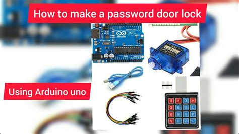 How To Make A Keypad Door Lock Using Arduino And Servo Motor