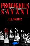 Book giveaway for Prodigious Savant by J.J. White Oct 22-Nov 05, 2014