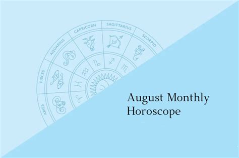 Monthly Horoscope Monthly Astrology August Month Predictions