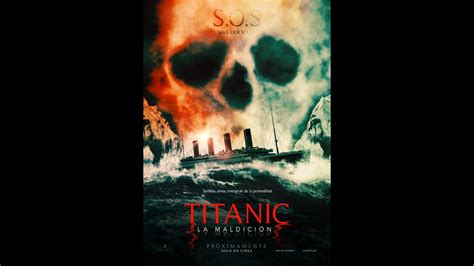 Titanic La Maldición Trailer MX 2023 YouTube