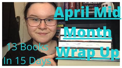 April Mid Month Wrap Up Youtube