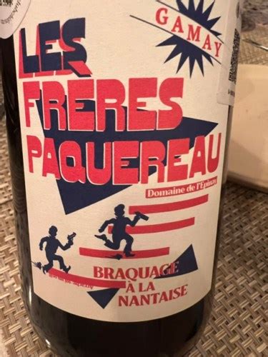 Domaine de L Epinay Les Freres Paquereau Braquage À la Nantaise Gamay