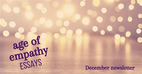 Age Of Empathy News December Edition By Sally Prag Age Of Empathy