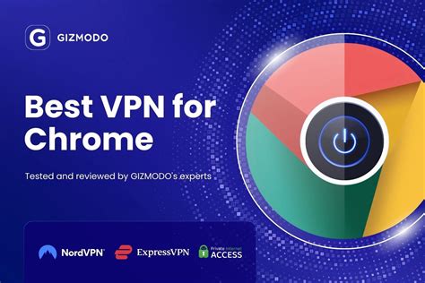 Best VPN Extension For Chrome Full Comparison