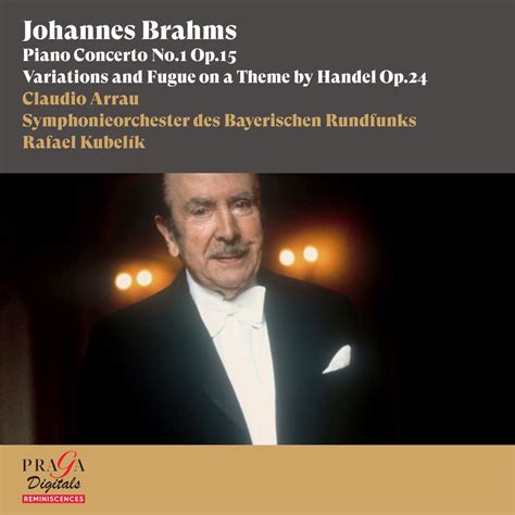 Johannes Brahms Piano Concerto No 1 Handel Variations Album By