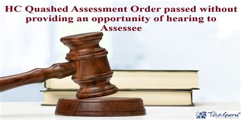 Hc Quashed Assessment Order Passed Without Providing An Opportunity Of