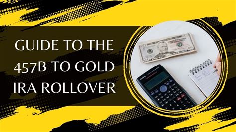 Guide To The 457b To Gold IRA Rollover YouTube