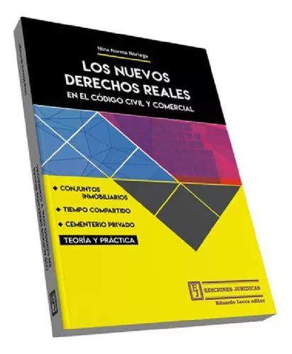 Los Nuevos Derechos Reales En El Codigo Civil Yercial Cuotas Sin