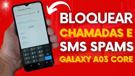 COMO BLOQUEAR CHAMADAS E SMS SPAMS NO CELULAR SAMSUNG GALAXY A03 CORE