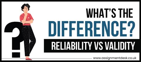 What Is The Difference Between Reliability And Validity