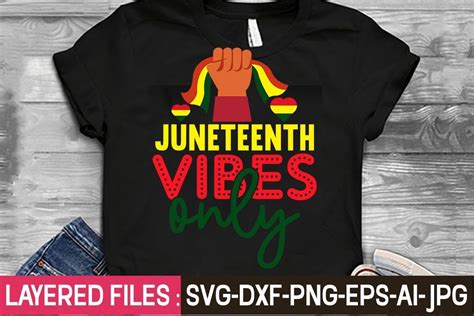 Juneteenth Vibes Only Svg Graphic By GatewayDesign Creative Fabrica