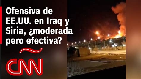 ¿qué Busca Eeuu Con La Ofensiva Militar Contra Objetivos En Iraq Y Siria Youtube