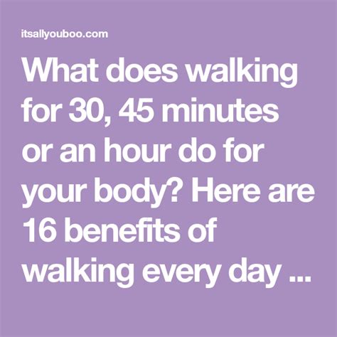 16 Surprising Benefits Of Walking Every Day Artofit