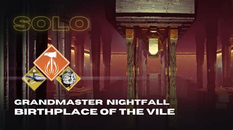 Solo Grandmaster Nightfall Birthplace Of The Vile Solar Titan With