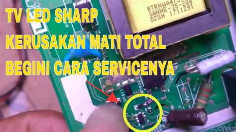 CARA SERVICE TV SHARP AQUOS MATI TOTAL MODEL LC24LE170I YouTube