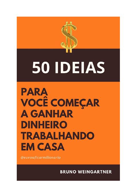 Renda Extra 35 Ideias Para Começar Hoje E Sem Investir Dinheiro