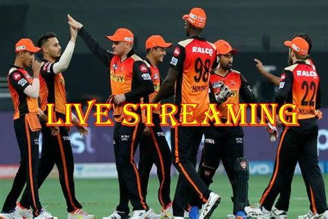 Cricket News Srh Vs Pbks Live Streaming Tata Ipl When Where To