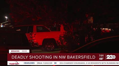 Kcso Investigating Fatal Shooting In Northwest Bakersfield