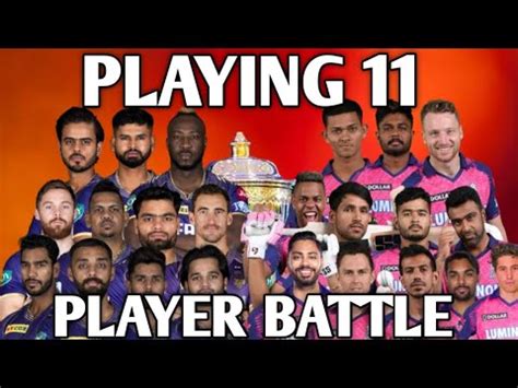 IPL 2024 Kolkata Knight Riders Vs Rajasthan Royals Strongest Playing