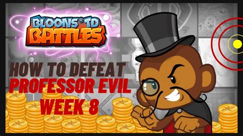 How To Beat Professor Evil In Bloons Td Battles Challenge Week