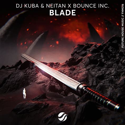 Blade Single Album By Dj Kuba Neitan Bounce Inc Apple Music