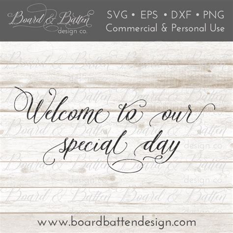 Welcome To Our Special Day Svg File Wedding Style 4 Board And Batten Design Co