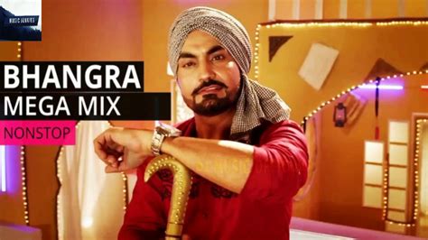 Punjabi Bhangra Mashup 2018 Non Stop Bhangra Remix Songs Latest Punjabi Songs 2018 Youtube