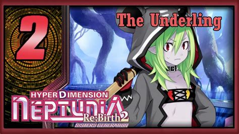 Hyperdimension Neptunia Re;Birth 2 - Walkthrough - Ep 2: The Underling [Boss] - YouTube