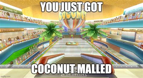 Coconut Mall Memes - Imgflip