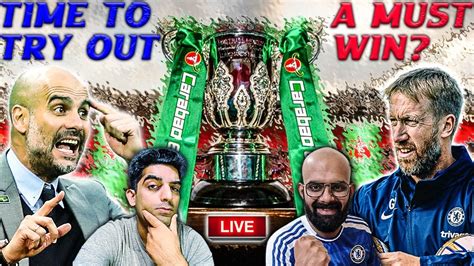 Ready For Knockout Punch Man City Vs Chelsea Carabao Cup Preview