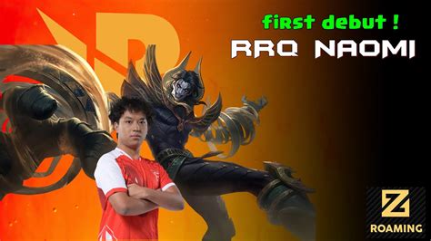 Debut Perdana Rrq Naomi Ex Falcon Esport Myanmar New Roamer Rrq Id