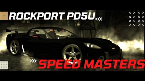 4K Rockport PD5U Speed Masters NFSMW Redux YouTube